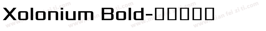 Xolonium Bold字体转换